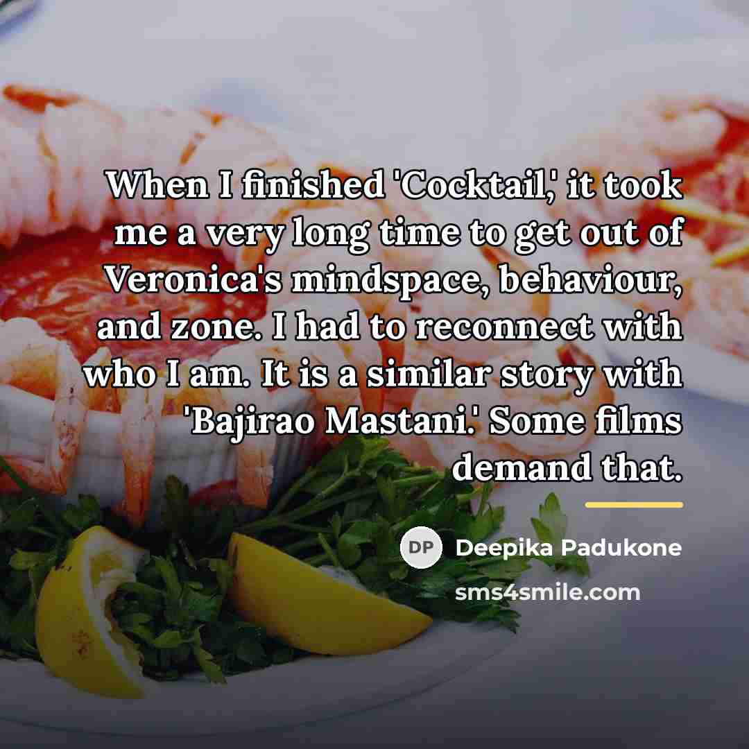 “When I finished 'Cocktail,' it took me a very long…” quote by Deepika Padukone