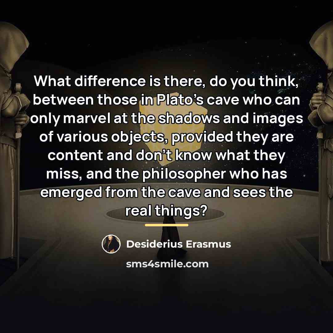 “What difference is there, do you think, between those in…” quote by Desiderius Erasmus