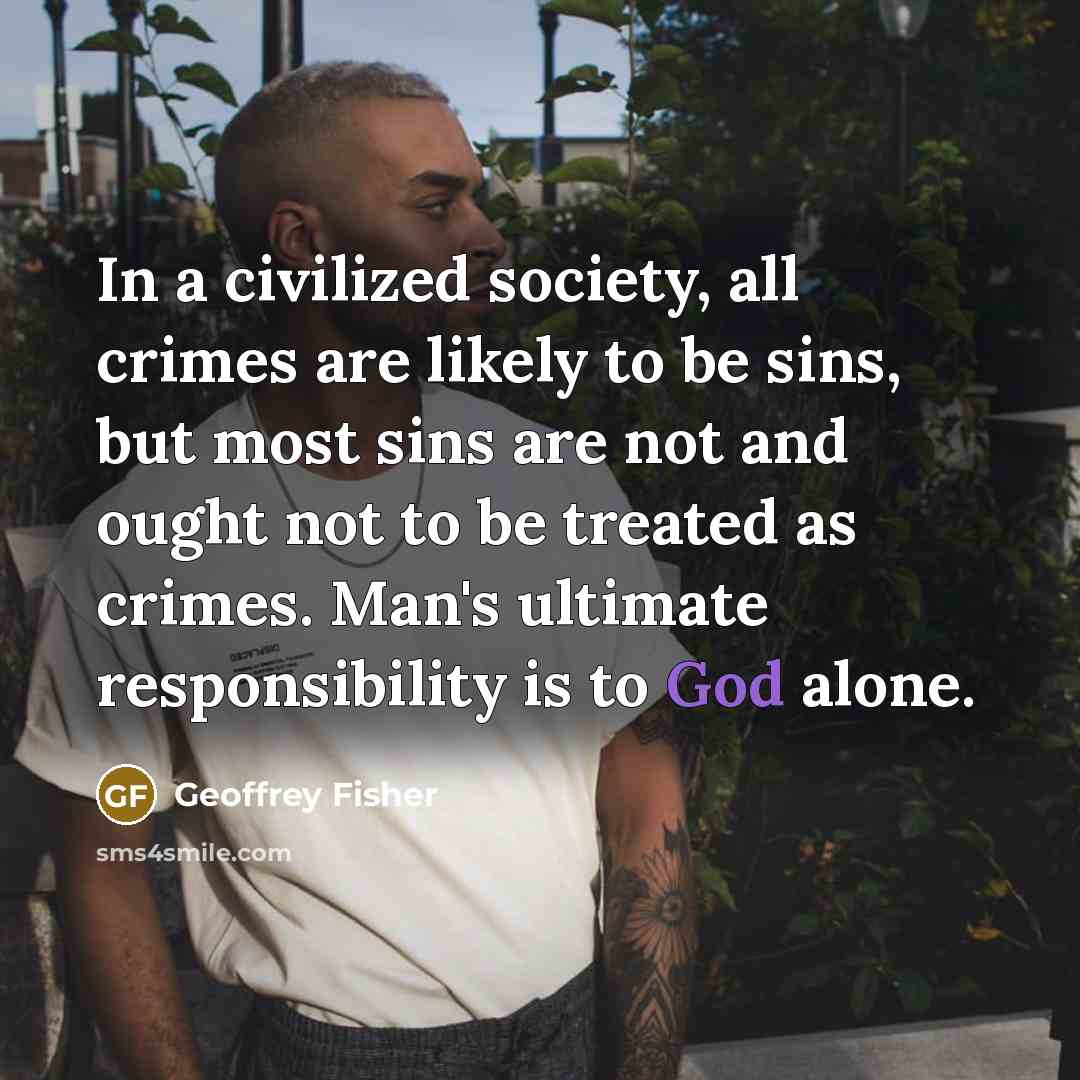 “In a civilized society, all crimes are likely to be…” quote by Geoffrey Fisher