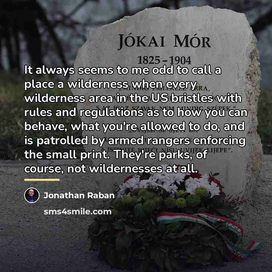 “It always seems to me odd to call a place…” quote by Jonathan Raban