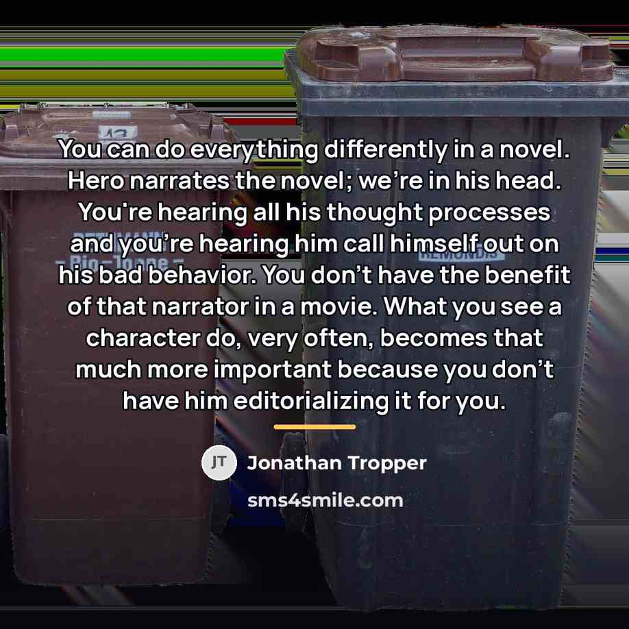 “You can do everything differently in a novel. Hero narrates…” quote by Jonathan Tropper
