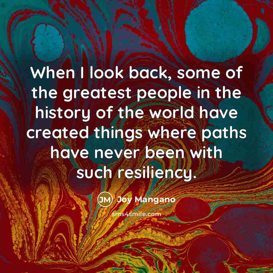 “When I look back, some of the greatest people in…” quote by Joy Mangano