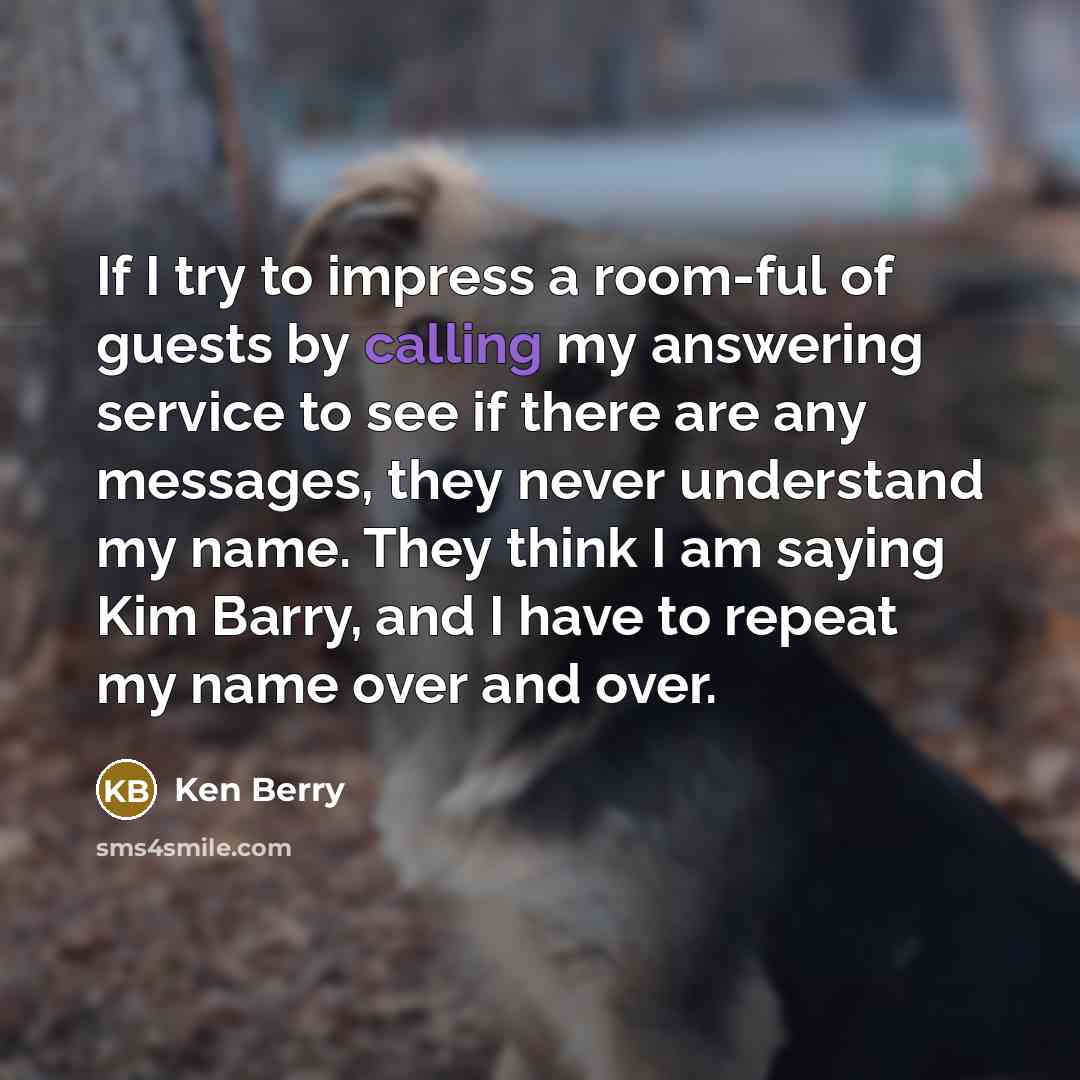 “If I try to impress a room-ful of guests by…” quote by Ken Berry
