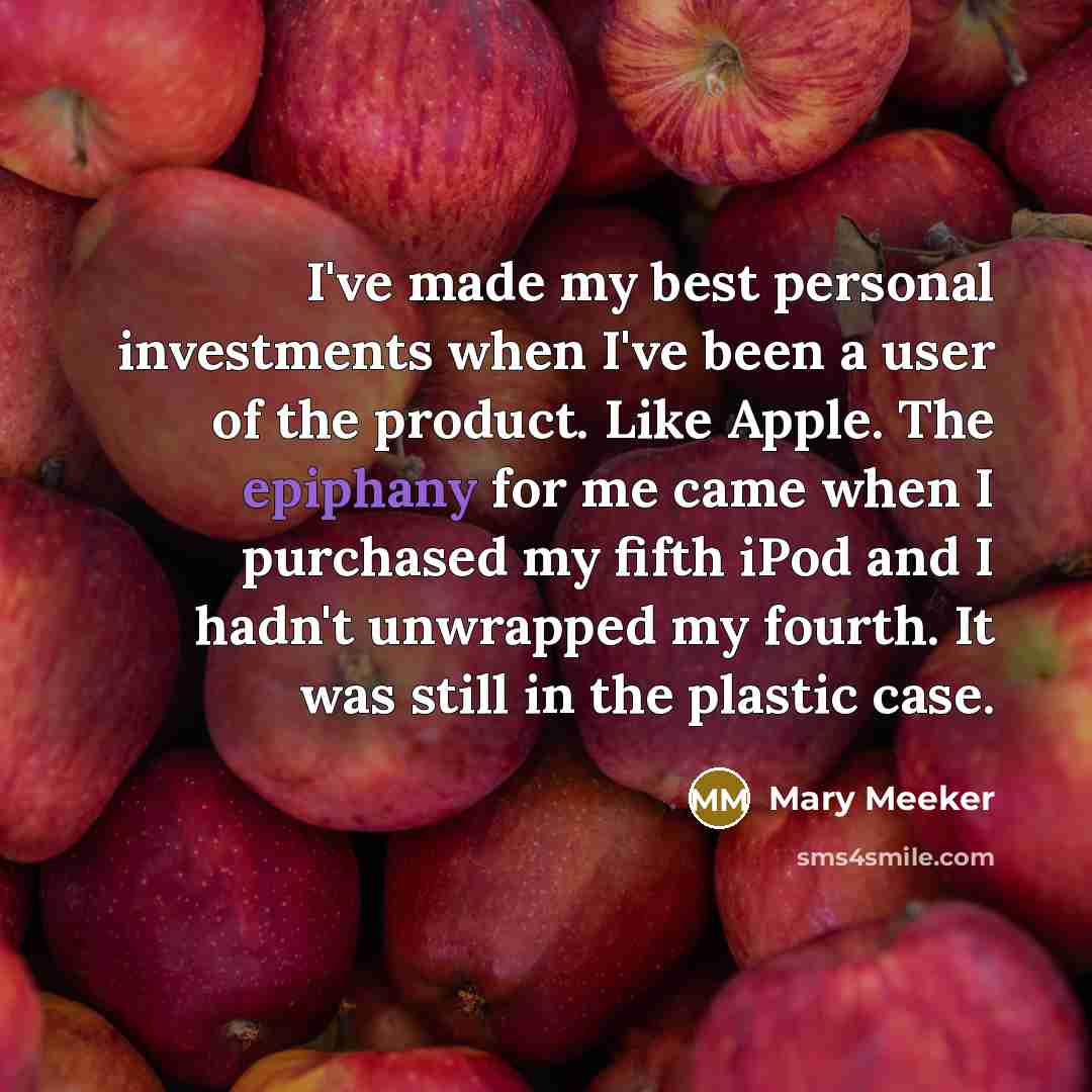 “I've made my best personal investments when I've been a…” quote by Mary Meeker