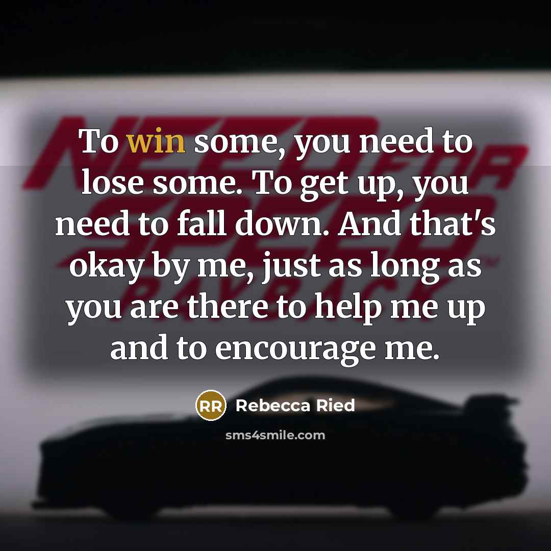 “To win some, you need to lose some. To get…” quote by Rebecca Ried