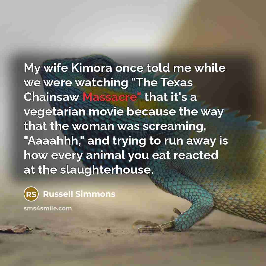 “My wife Kimora once told me while we were watching…” quote by Russell Simmons