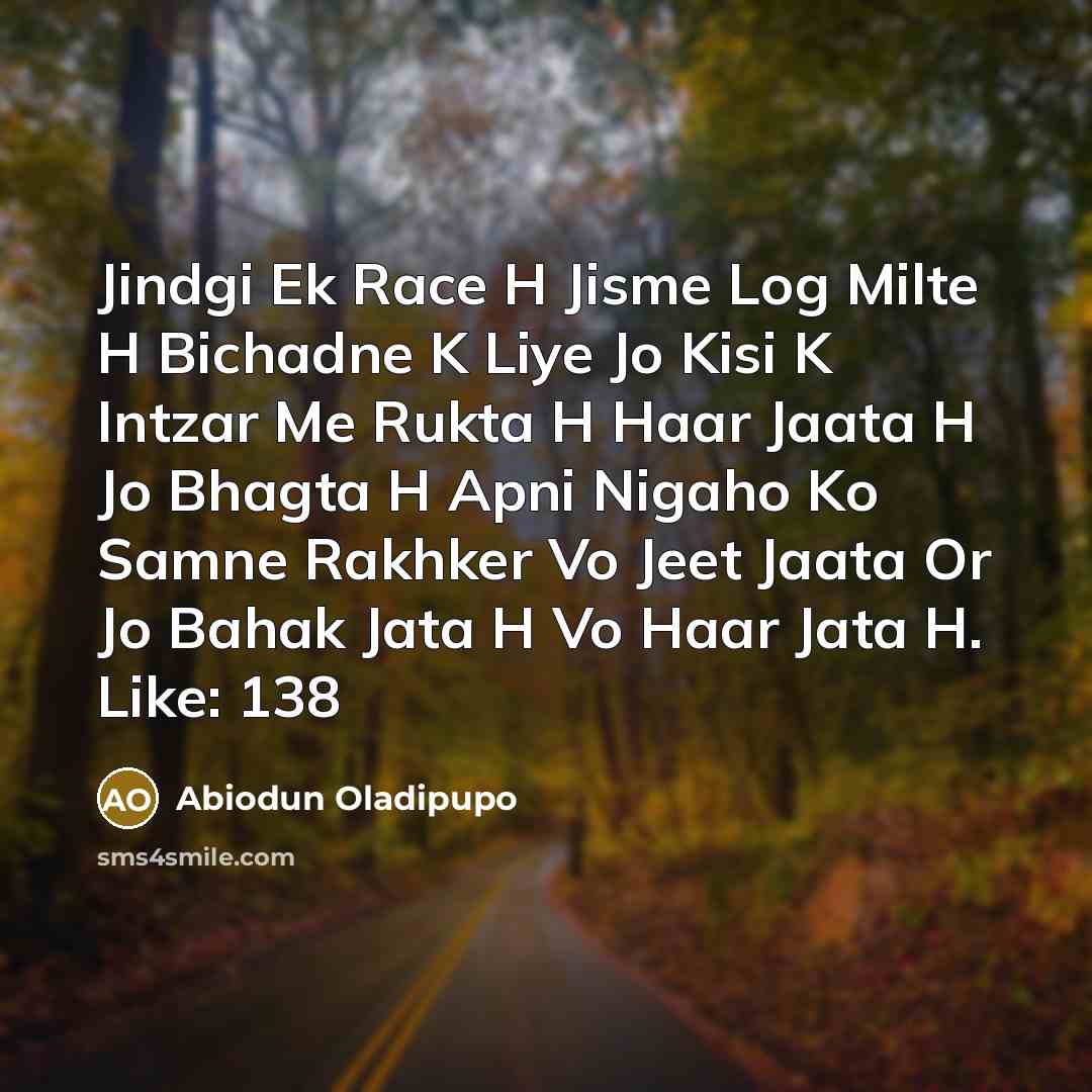 “Jindgi Ek Race H Jisme Log Milte H Bichadne K…” quote by Abiodun Oladipupo