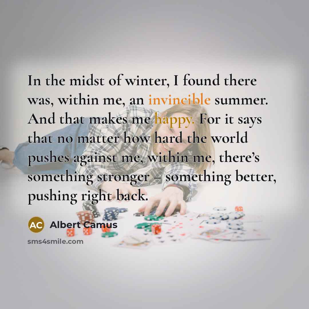 “In the midst of winter, I found there was, within…” quote by Albert Camus