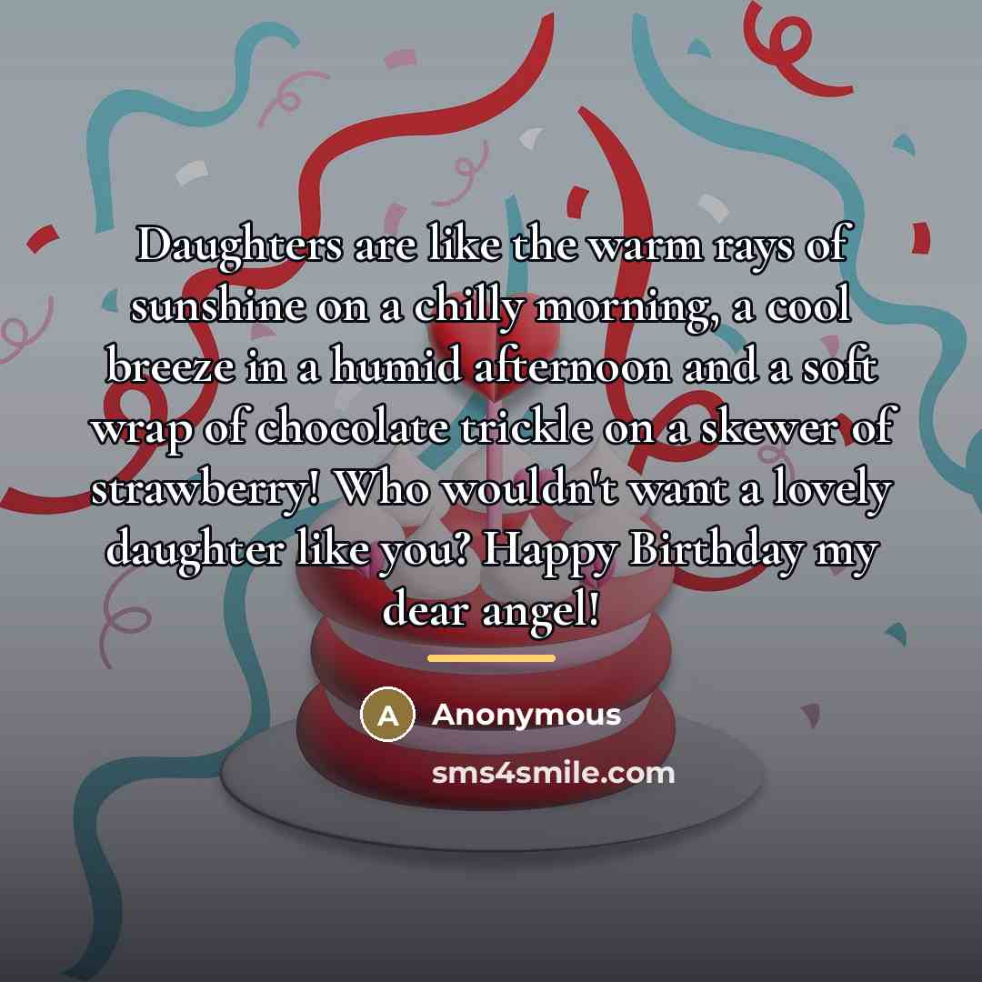 “Daughters are like the warm rays of sunshine on a…” quote by Anonymous