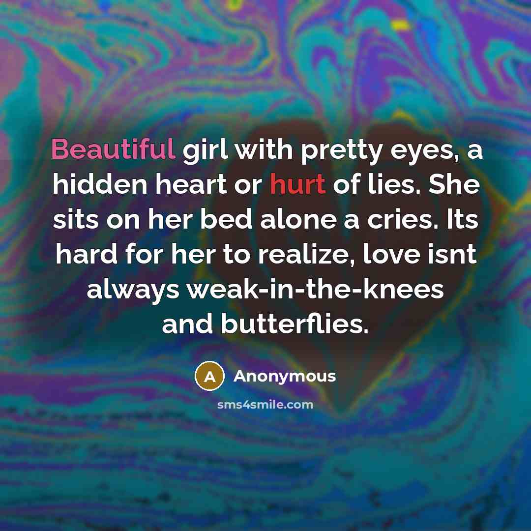 “Beautiful girl with pretty eyes, a hidden heart or hurt…” quote by Anonymous