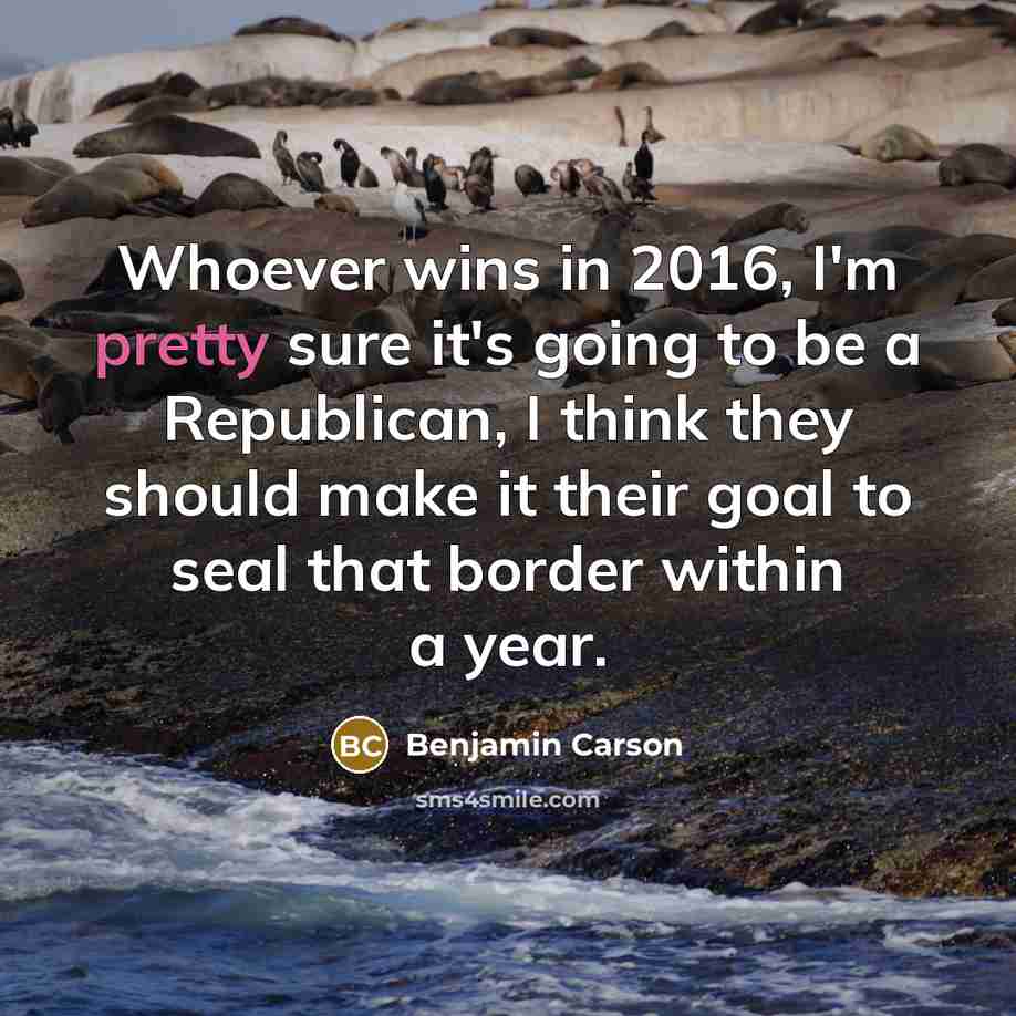 “Whoever wins in 2016, I'm pretty sure it's going to…” quote by Benjamin Carson