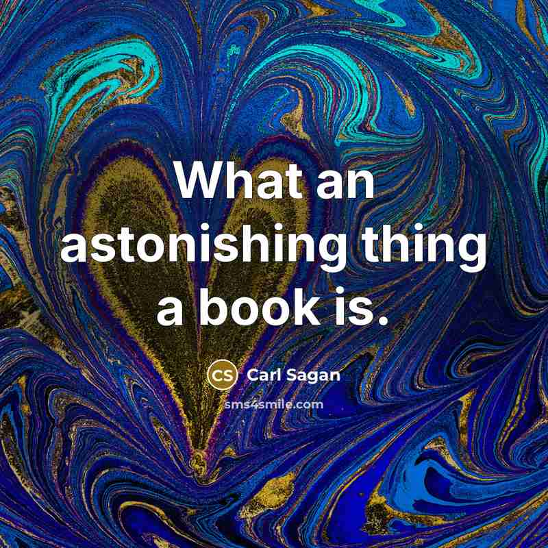 “What an astonishing thing a book is.…” quote by Carl Sagan