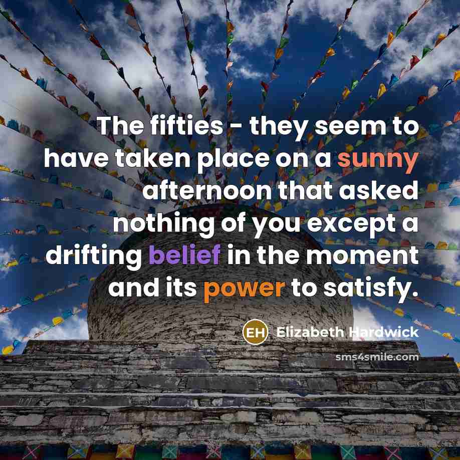 “The fifties - they seem to have taken place on…” quote by Elizabeth Hardwick
