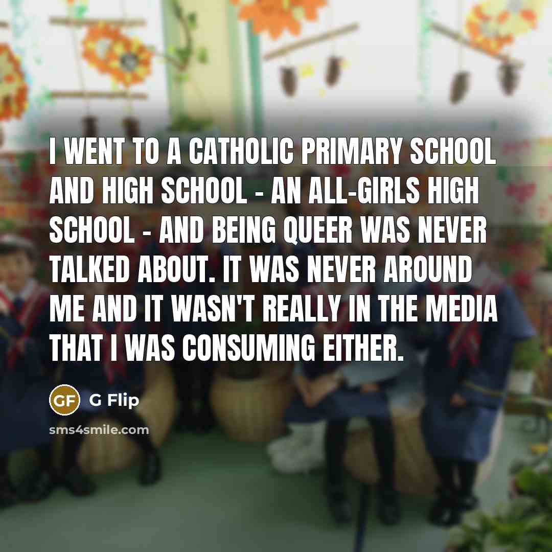 “I went to a Catholic primary school and high school…” quote by G Flip