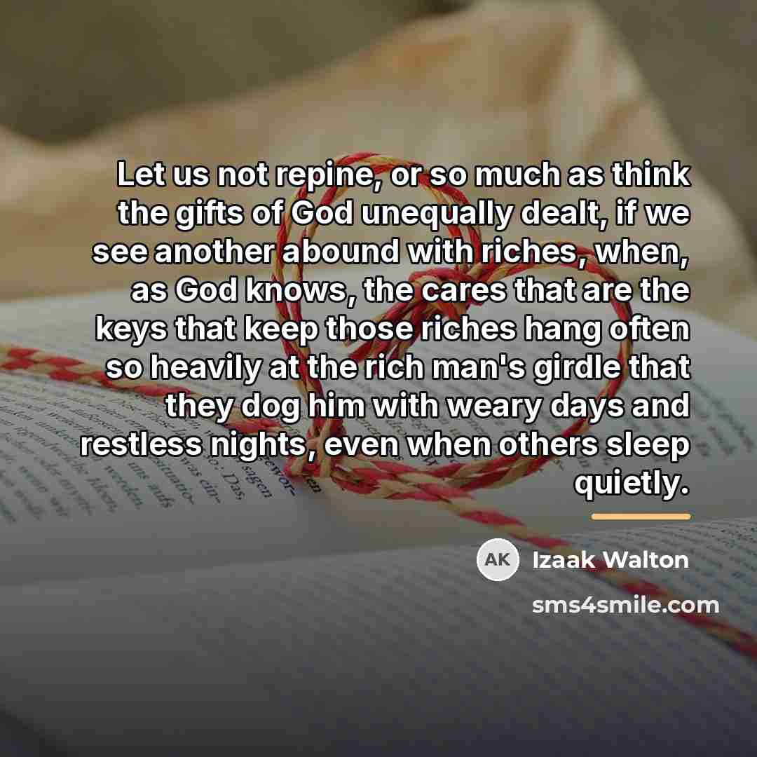 “Let us not repine, or so much as think the…” quote by Izaak Walton