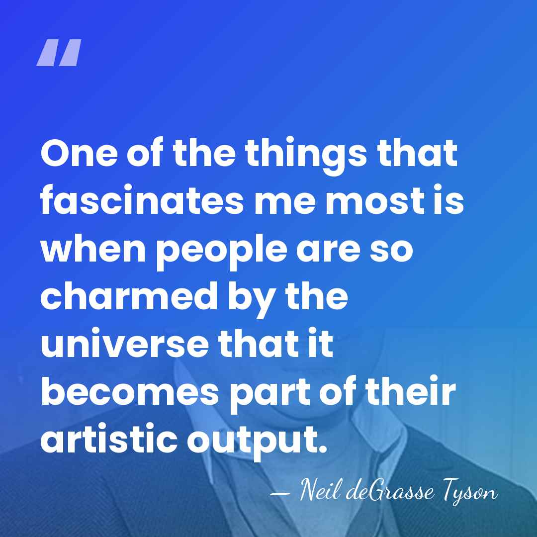 One of the things that fascinates me most is when people are&hellip; - Neil deGrasse Tyson