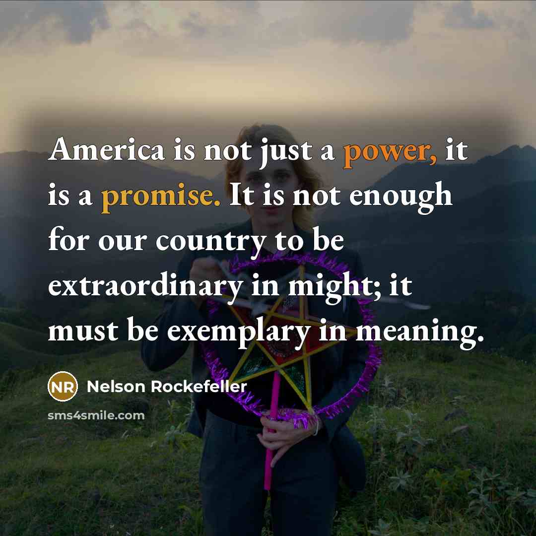 “America is not just a power, it is a promise.…” quote by Nelson Rockefeller