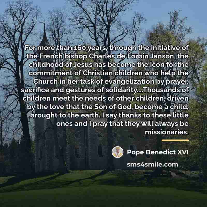 “For more than 160 years, through the initiative of the…” quote by Pope Benedict XVI