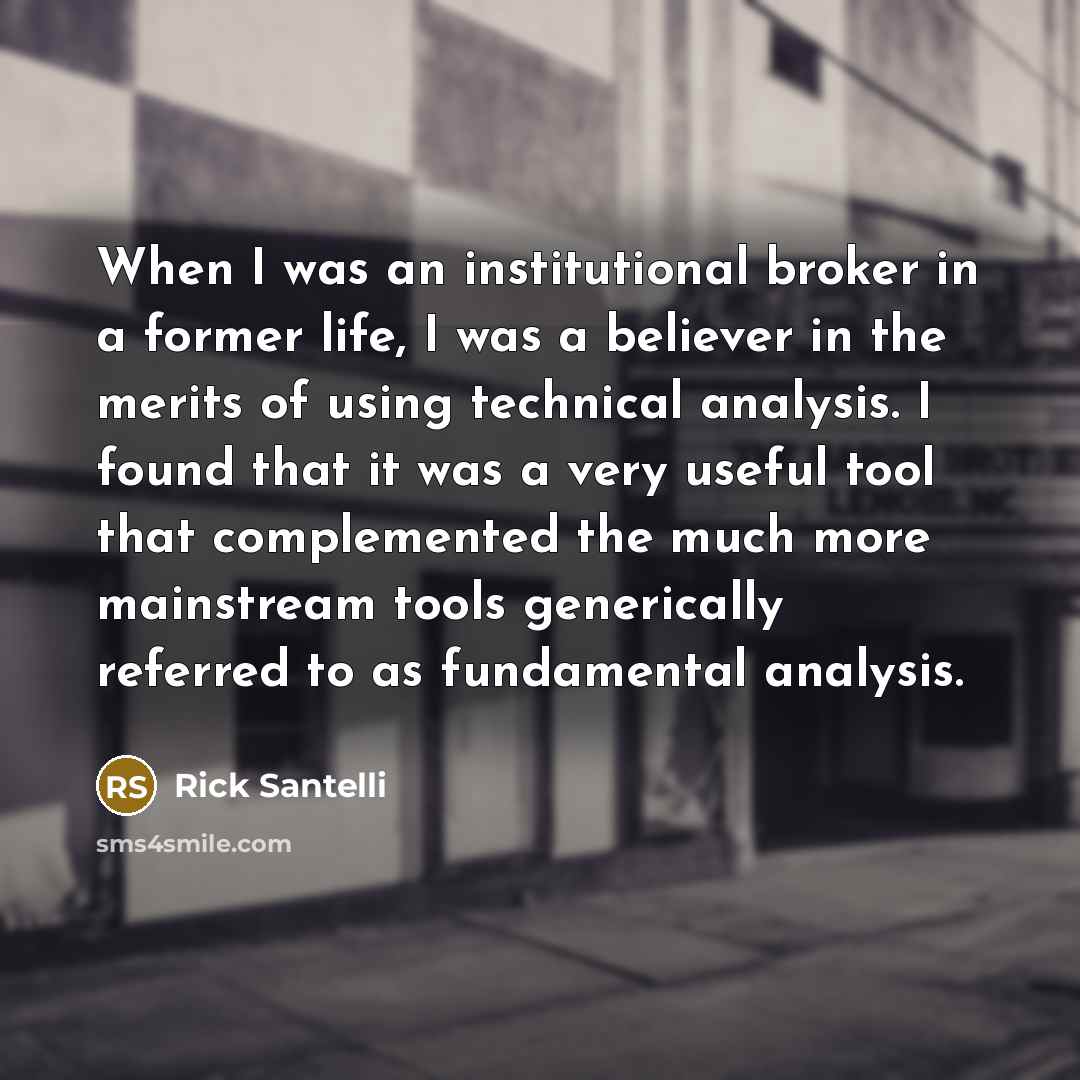 “When I was an institutional broker in a former life,…” quote by Rick Santelli