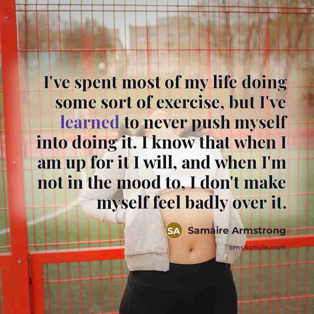 “I've spent most of my life doing some sort of…” quote by Samaire Armstrong