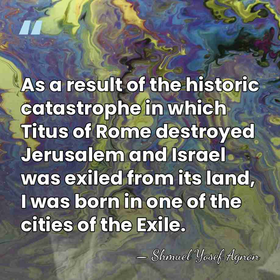 As a result of the historic catastrophe in which Titus of Rome&hellip; - Shmuel Yosef Agnon