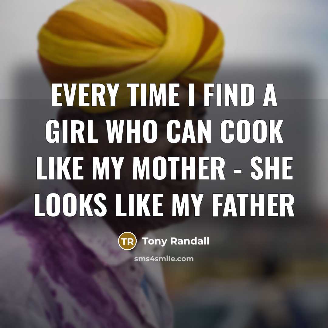 “Every time I find a girl who can cook like…” quote by Tony Randall