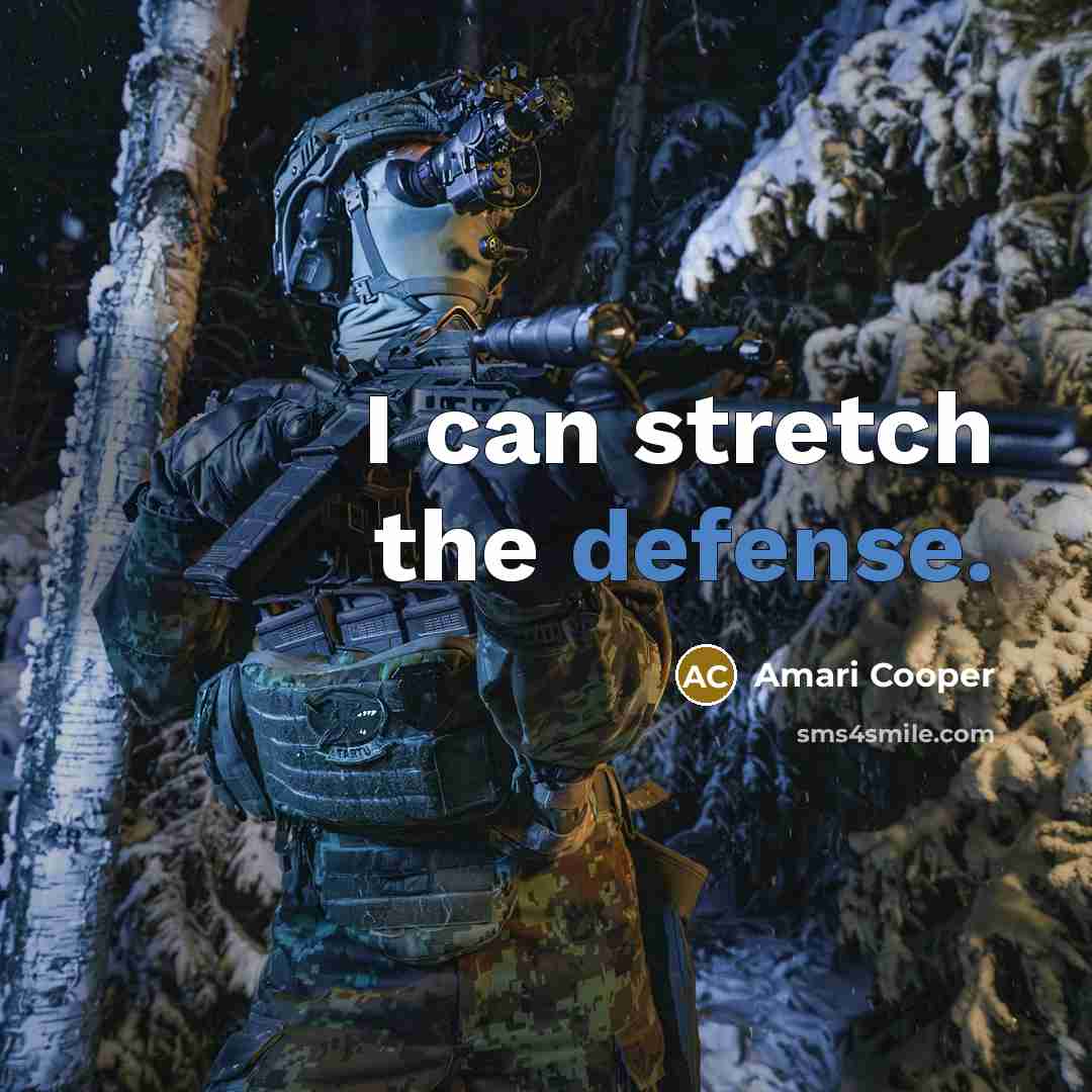 “I can stretch the defense.…” quote by Amari Cooper