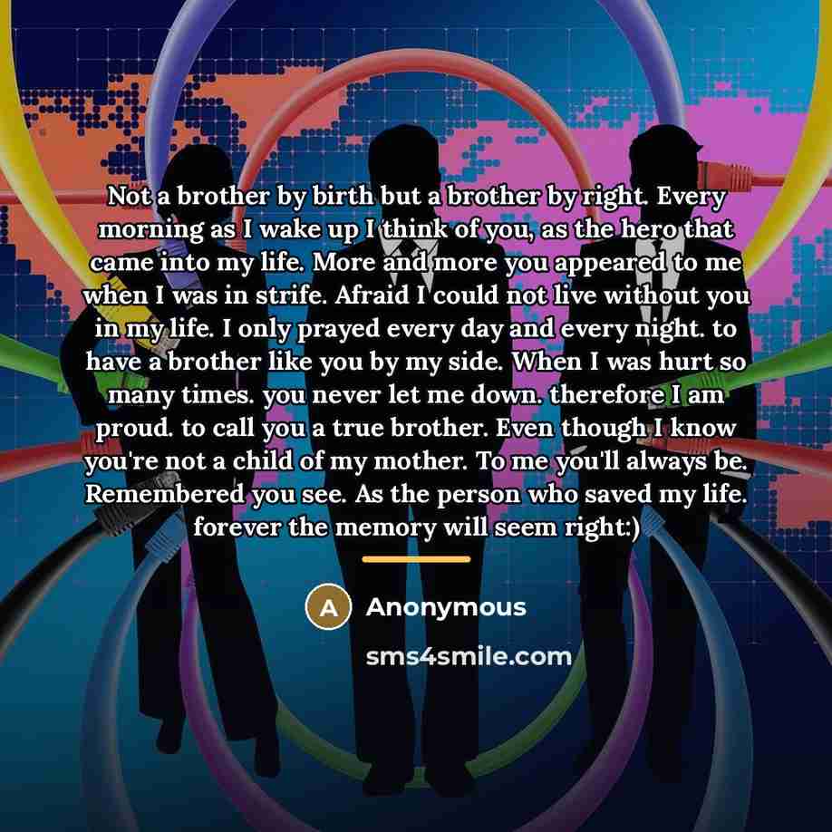 “Not a brother by birth but a brother by right.…” quote by Anonymous