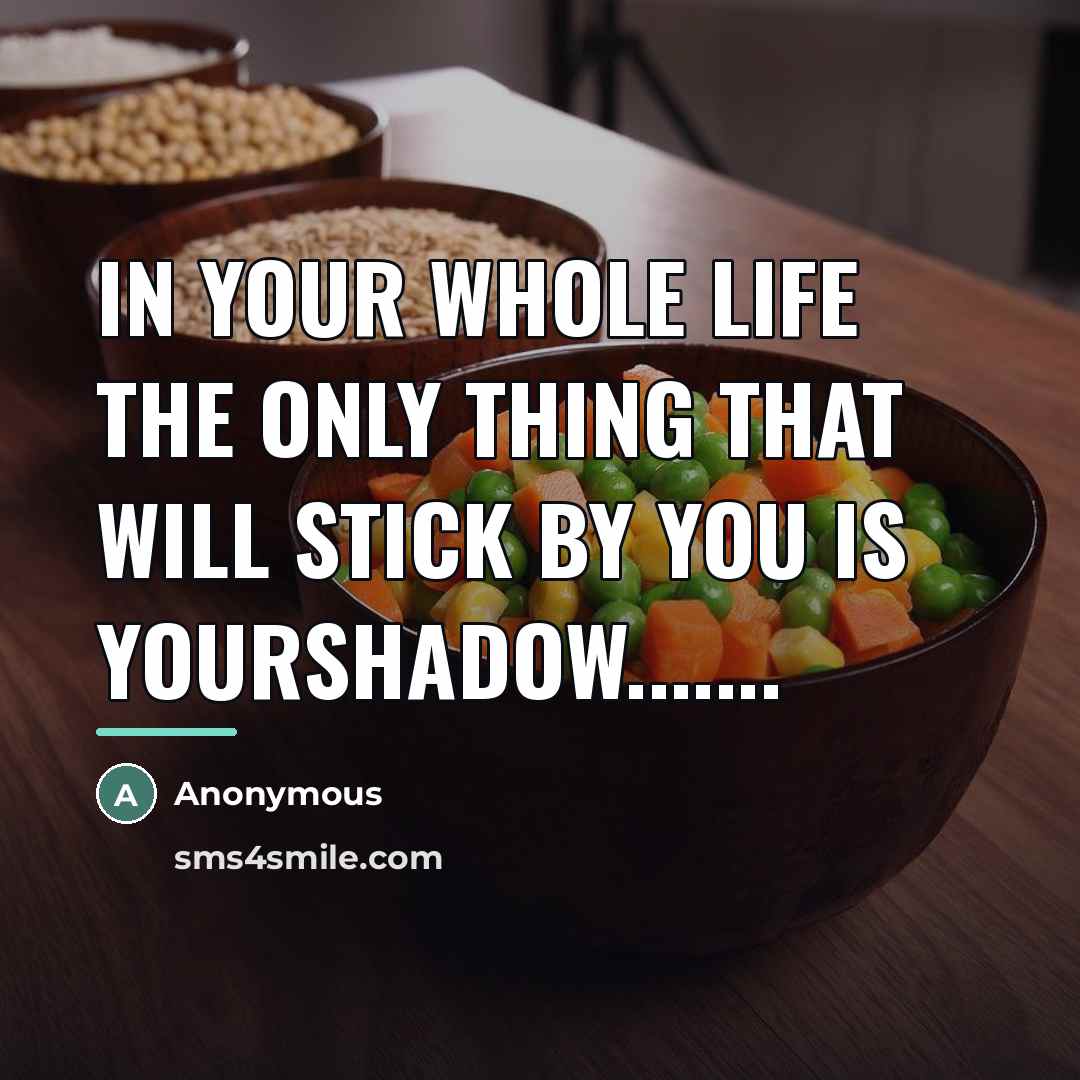 “In your whole life the only thing that will stick…” quote by Anonymous
