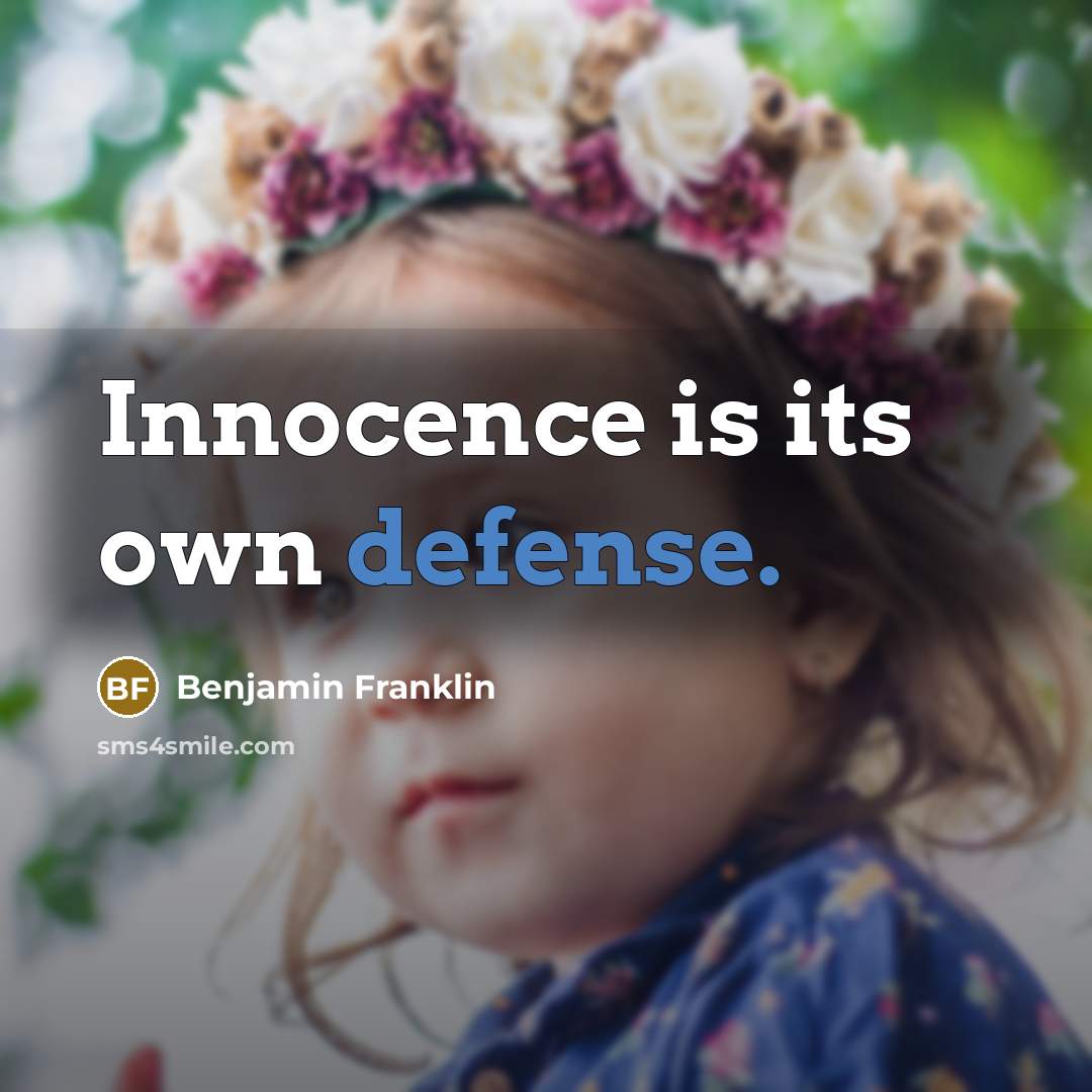 “Innocence is its own defense.…” quote by Benjamin Franklin