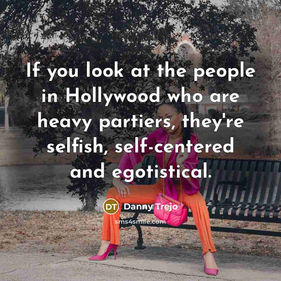 “If you look at the people in Hollywood who are…” quote by Danny Trejo