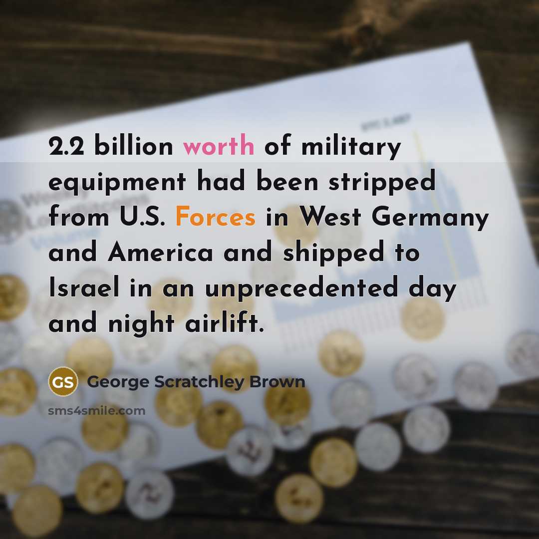 “2.2 billion worth of military equipment had been stripped from…” quote by George Scratchley Brown
