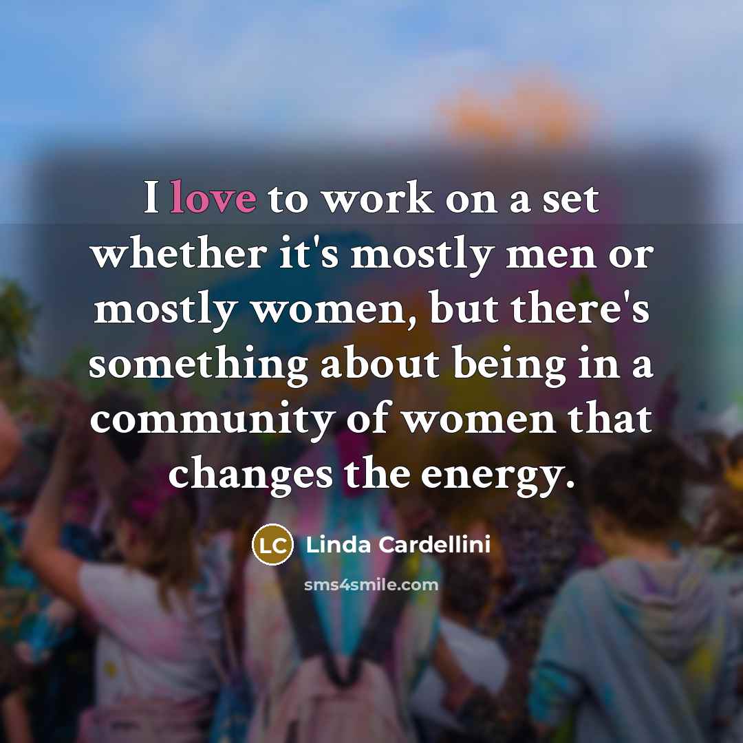 “I love to work on a set whether it's mostly…” quote by Linda Cardellini