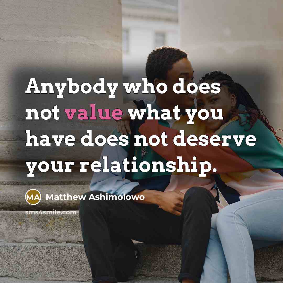 “Anybody who does not value what you have does not…” quote by Matthew Ashimolowo