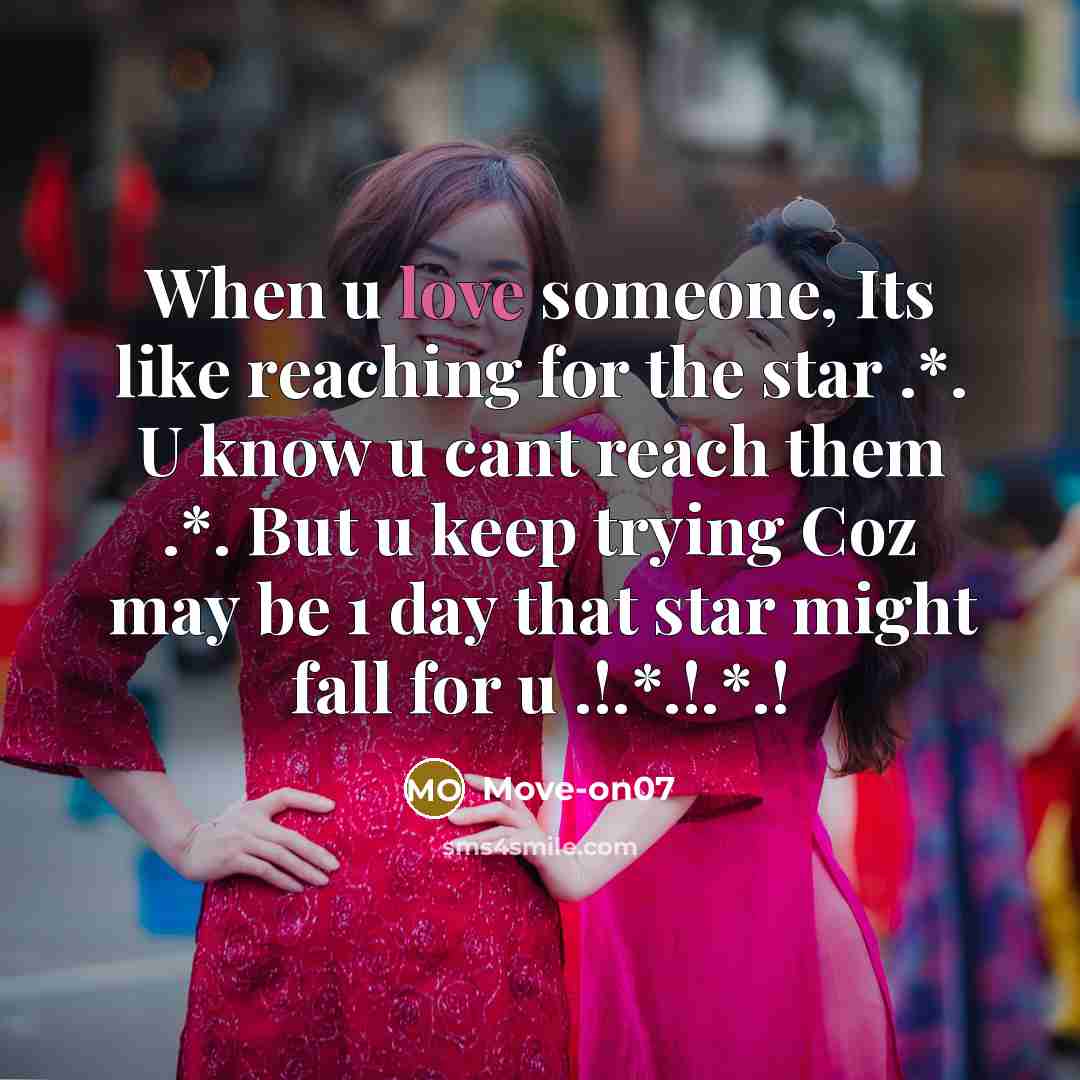“When u love someone, Its like reaching for the star…” quote by Move-on07