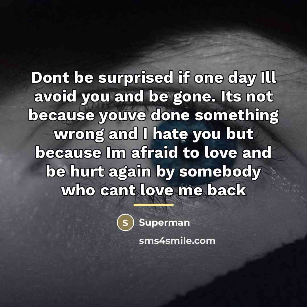 “Dont be surprised if one day Ill avoid you and…” quote by Superman