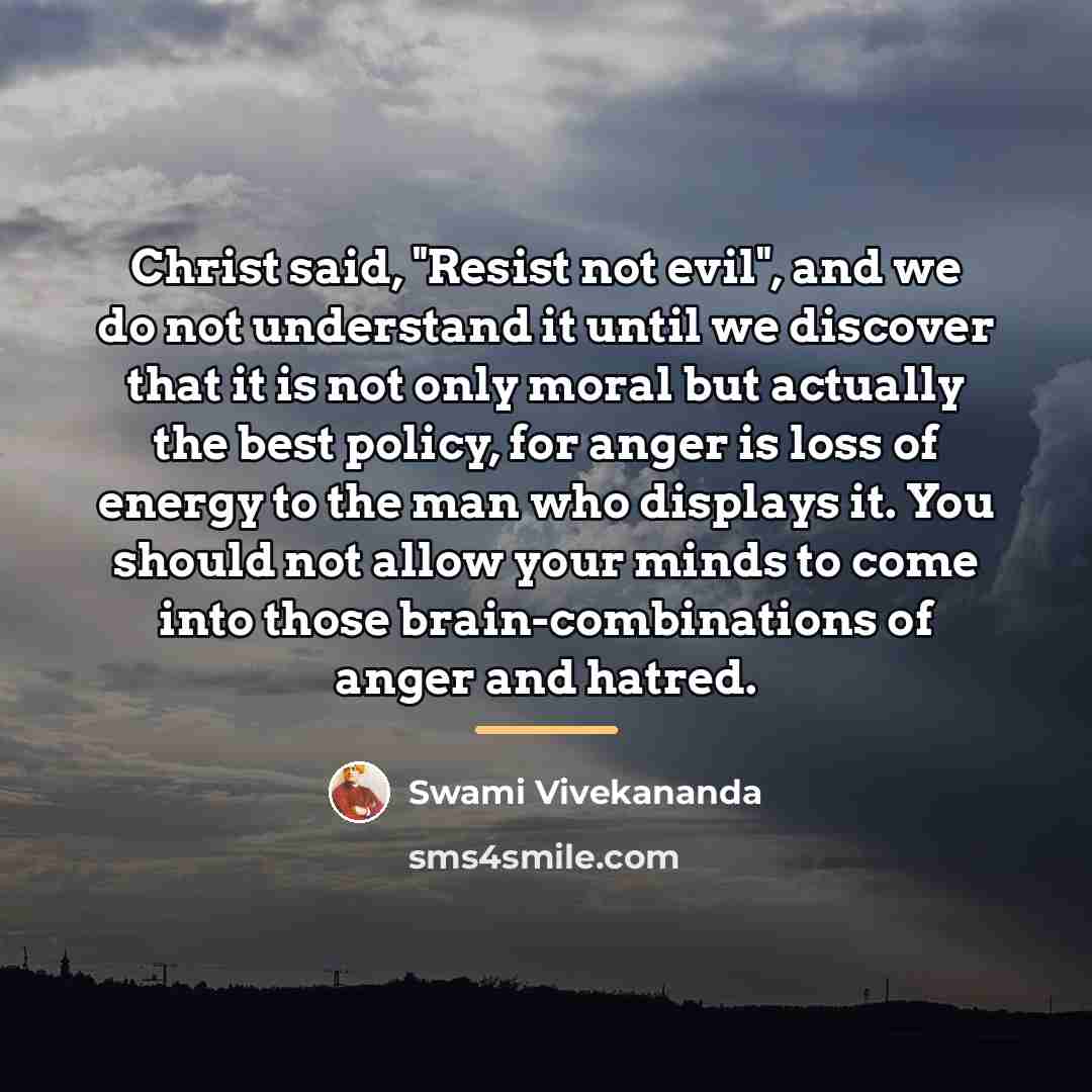 “Christ said, "Resist not evil", and we do not understand…” quote by Swami Vivekananda