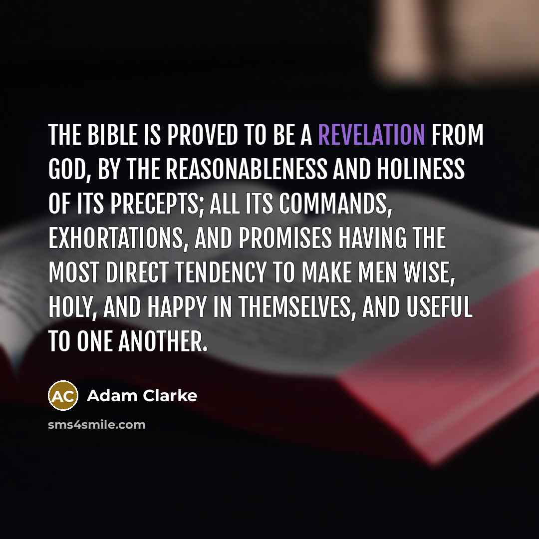 “The Bible is proved to be a revelation from God,…” quote by Adam Clarke