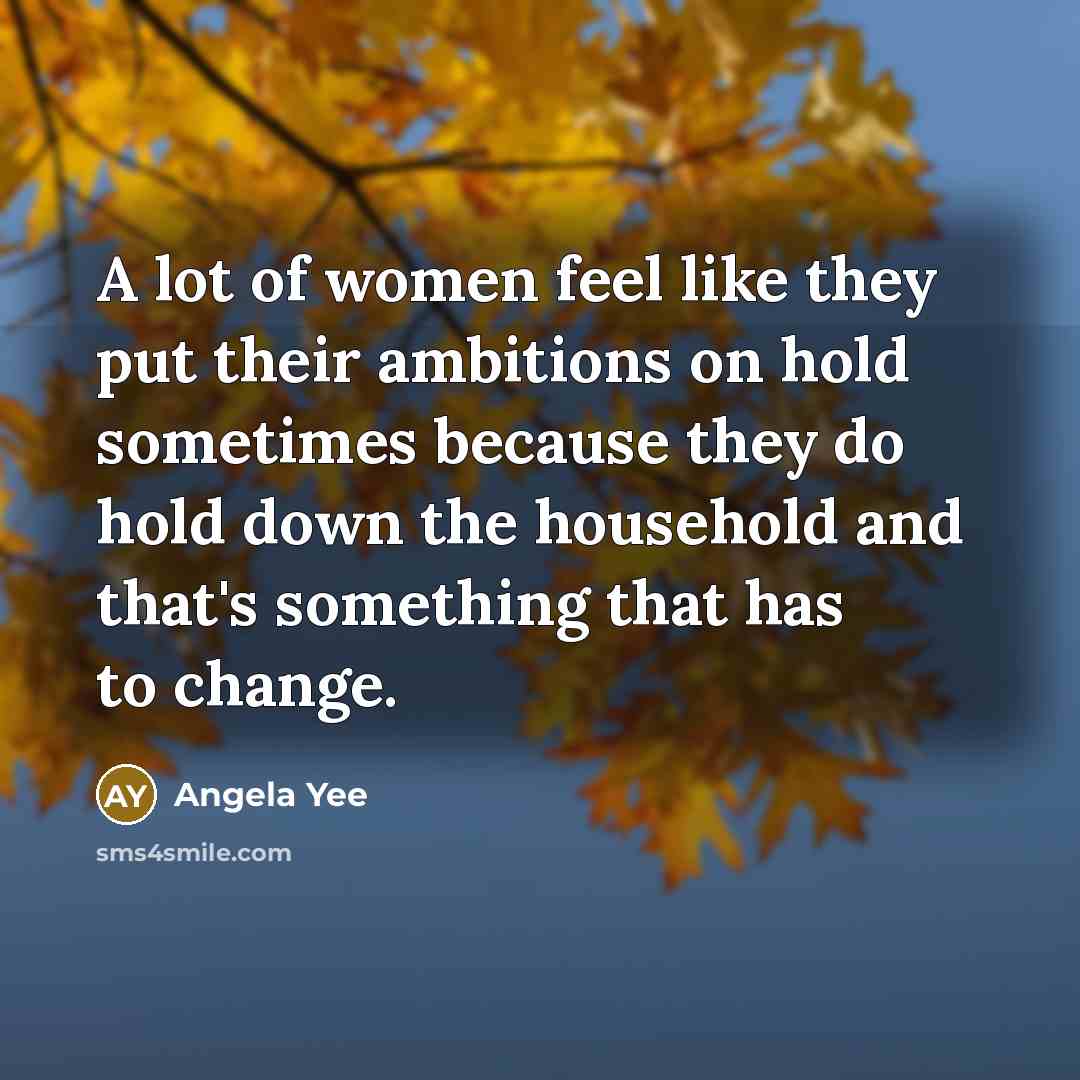 “A lot of women feel like they put their ambitions…” quote by Angela Yee
