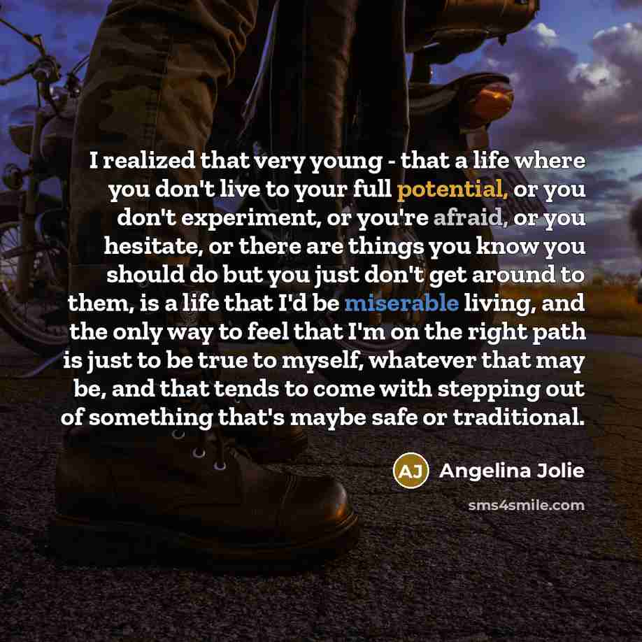 “I realized that very young - that a life where…” quote by Angelina Jolie