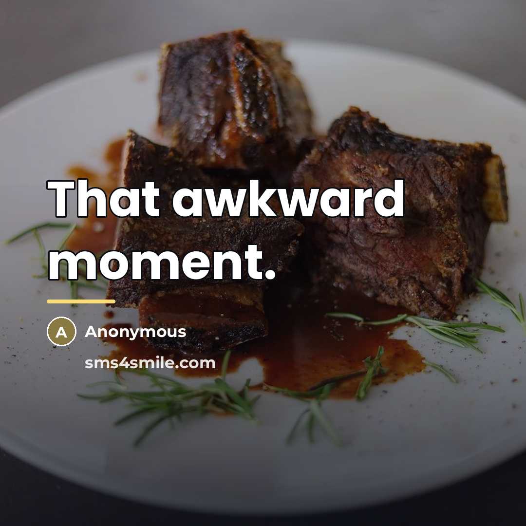 “That awkward moment.…” quote by Anonymous