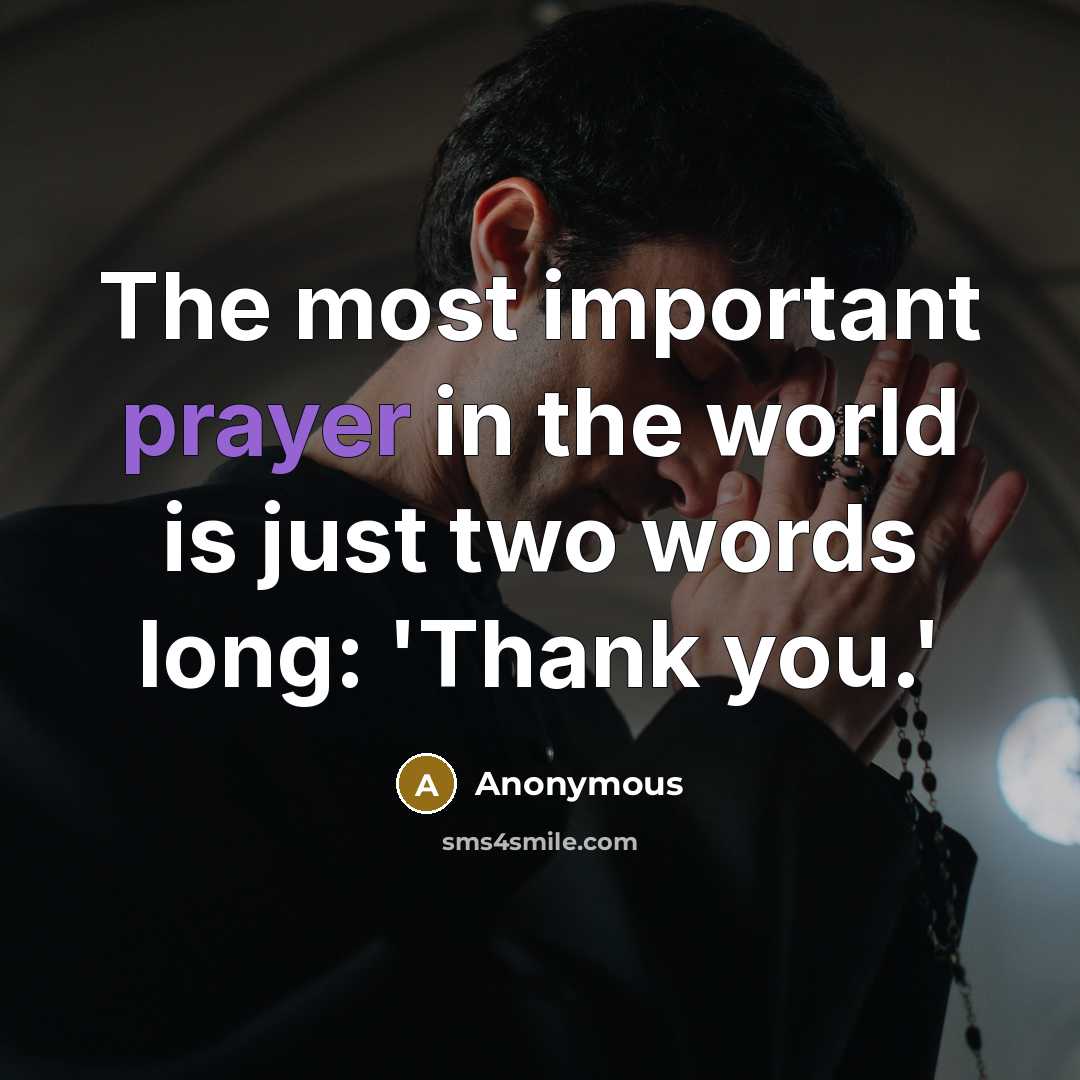 “The most important prayer in the world is just two…” quote by Anonymous