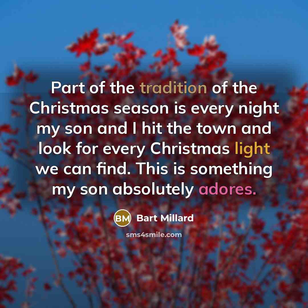 “Part of the tradition of the Christmas season is every…” quote by Bart Millard