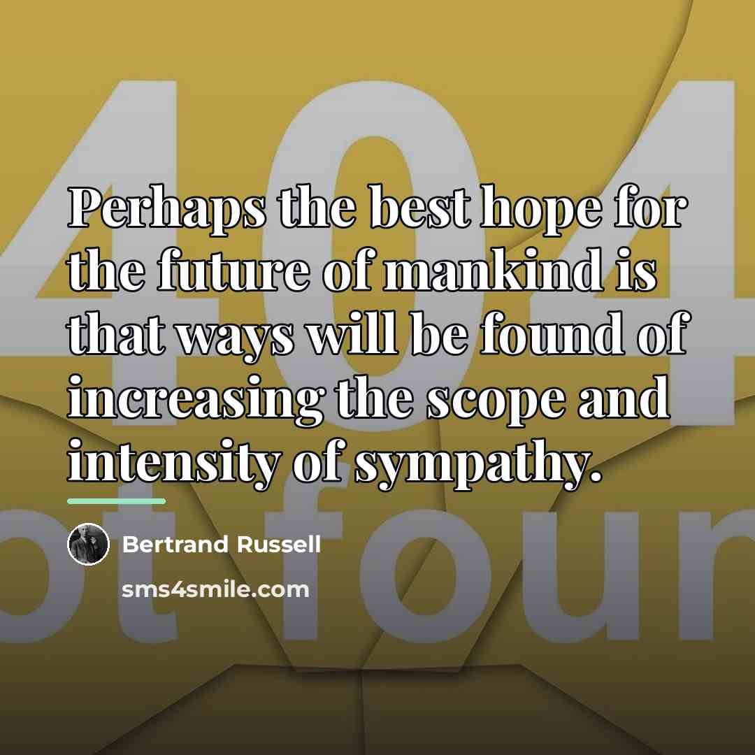 “Perhaps the best hope for the future of mankind is…” quote by Bertrand Russell