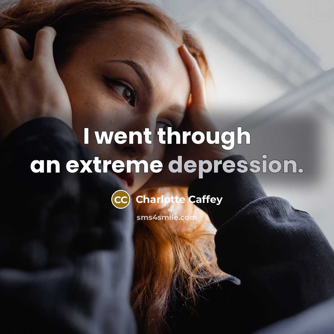 “I went through an extreme depression.…” quote by Charlotte Caffey