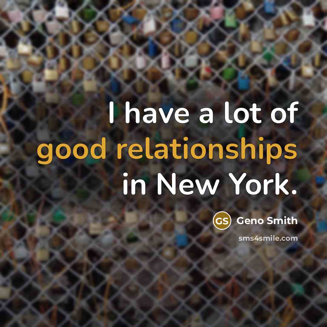 “I have a lot of good relationships in New York.…” quote by Geno Smith