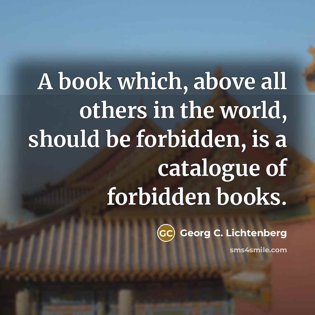 “A book which, above all others in the world, should…” quote by Georg C. Lichtenberg