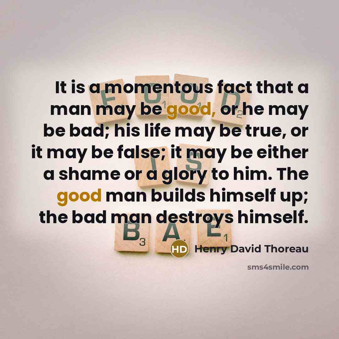 “It is a momentous fact that a man may be…” quote by Henry David Thoreau
