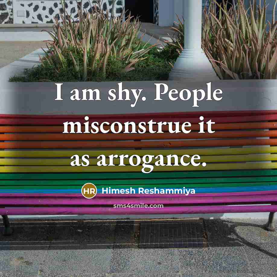 “I am shy. People misconstrue it as arrogance.…” quote by Himesh Reshammiya