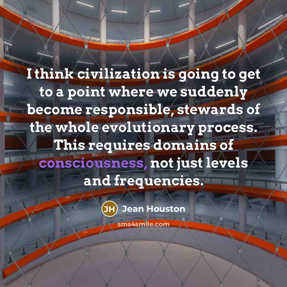 “I think civilization is going to get to a point…” quote by Jean Houston